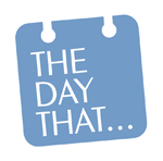 The Day That...